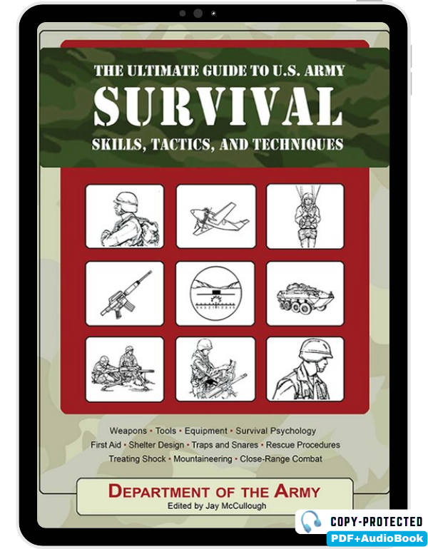 The Ultimate Guide to U.S. Army Survival Skills, T...