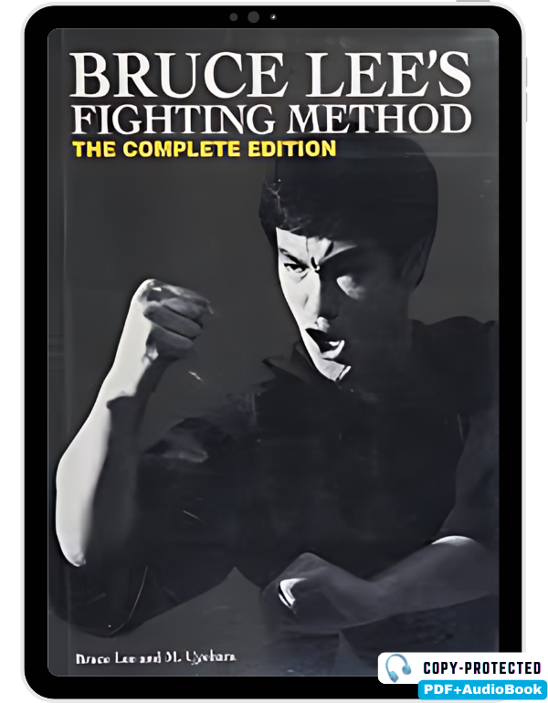 Bruce Lee's Fighting Method: The Complete Edition