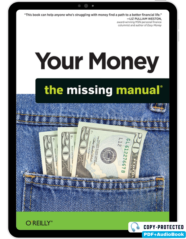 Your Money: The Missing Manual