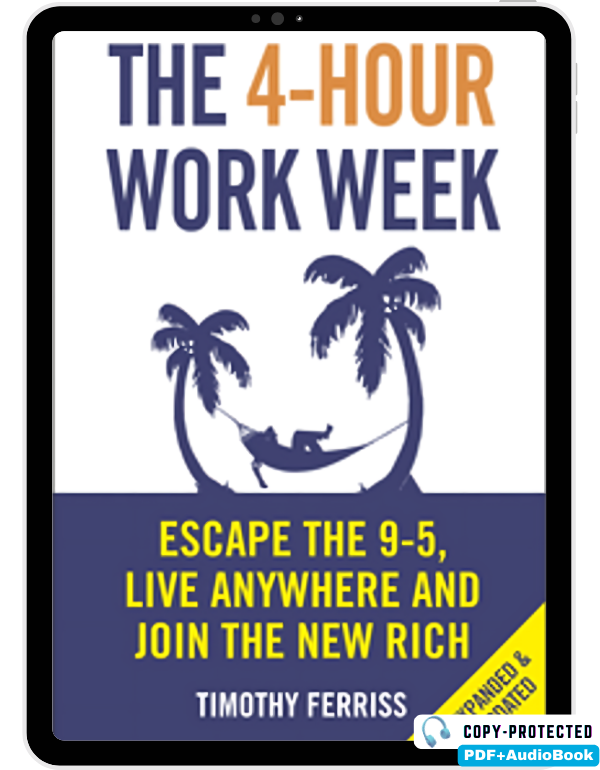 The 4-Hour Workweek: Escape 9-5, Live Anywhere, an...