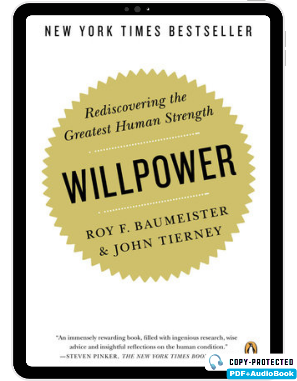 Willpower: Rediscovering the Greatest Human Streng...