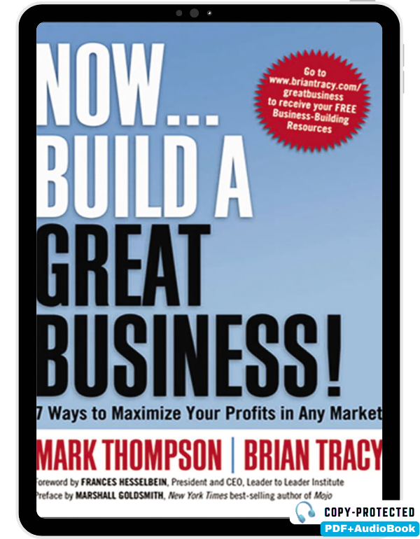 Now, Build a Great Business!