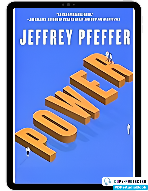 Power: Why Some People Have It And Others Don't